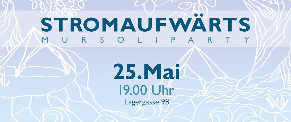 Mursoliparty Stromaufwärts 25.5.2018